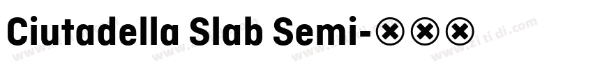 Ciutadella Slab Semi字体转换 Ciutadella Slab Semi字体转换